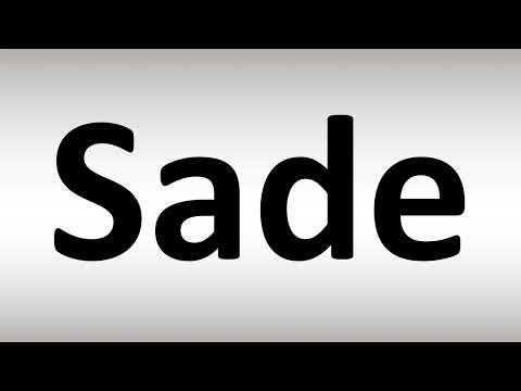 How to Pronounce Sade