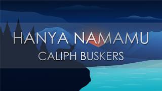 Download lagu Caliph Buskers - Hanya Namamu (Lyric Video) mp3