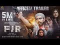 FIR 2022 Official Hindi Trailer  fir hindi dubbed trailer   Vishnu Vishal