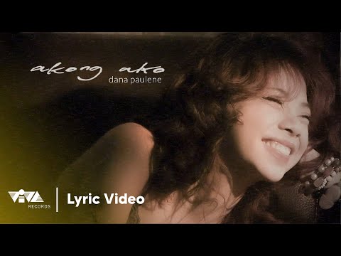 akong ako - dana paulene (Official Lyric Video)