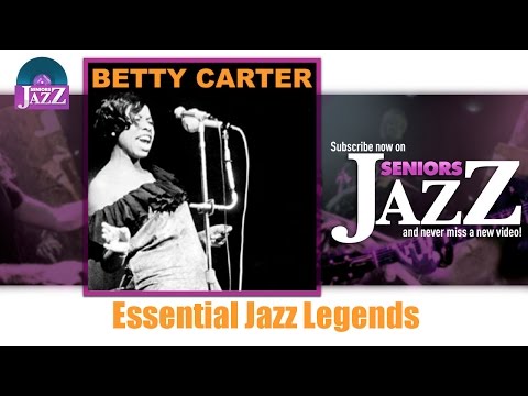 Betty Carter - Essential Jazz Legends (Full Album / Album complet)