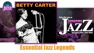 Betty Carter - Essential Jazz Legends (Full Album / Album complet)