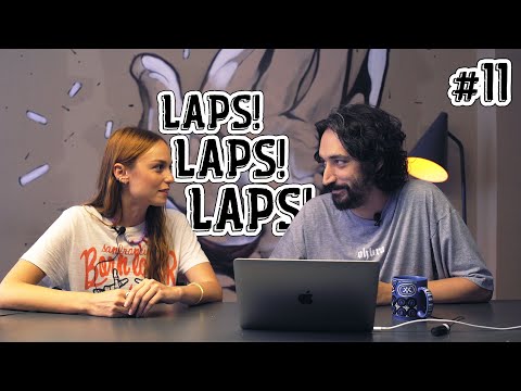 Laps Laps Laps #11 - Nilperi Şahinkaya