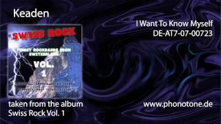 Swiss Rock Vol. 1 - Keaden - I Want To Know Myself