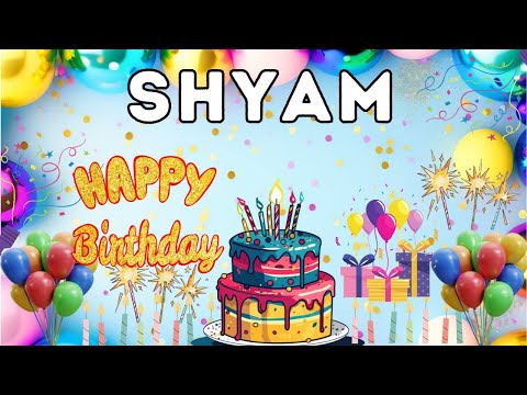 Happy Birthday Shyam, Birthday of Shyam, Best Birthday Wishes