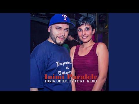 Inimi paralele (feat. Reiki)