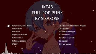 Download lagu SISASOSE FULL OF JKT48 COVER vol 1 mp3