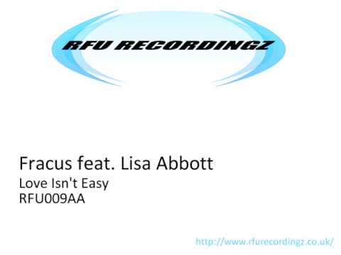 Fracus feat. Lisa Abbott - Love Isn't Easy