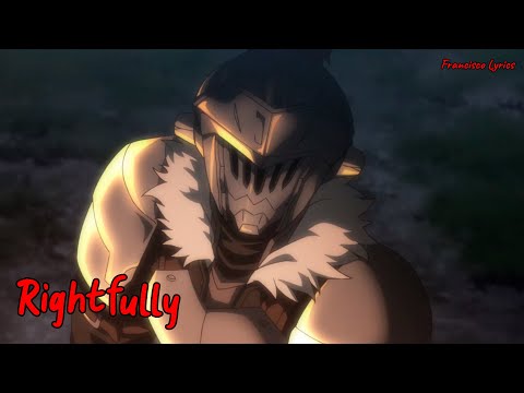 『Lyrics AMV』 Goblin Slayer OP Full - Rightfully / Mili