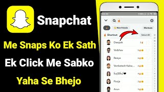 Snapchat Me Ek Sath Sabko Snap Kaise Bheje | How To Send Snaps To Everyone At Once | Hindi 2022