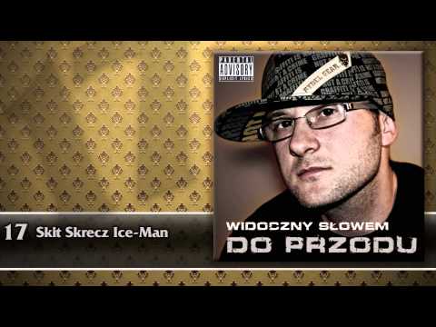 Widoczny Słowem - Skit Skrecz Ice-Man