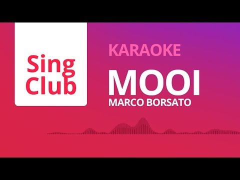 Marco Borsato - Mooi (Karaoke) • Sing Club
