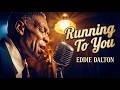Running To You (Official Lyric Video) - Eddie Dalton