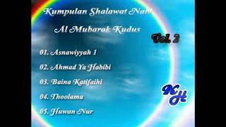 Download lagu Full Album Shalawat Nabi AL Mubarok Kudus - Vol. 2 || Album Kenangan#3 Agsts 2022 mp3 Download lagu Full Album Shalawat Nabi AL Mubarok Kudus - Vol. 2 || Album Kenangan#3 Agsts 2022 mp3