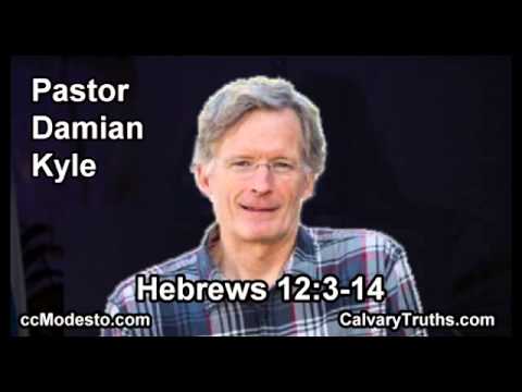 58 Hebrews 12:03-14 - Pastor Damian Kyle - Bible Studies