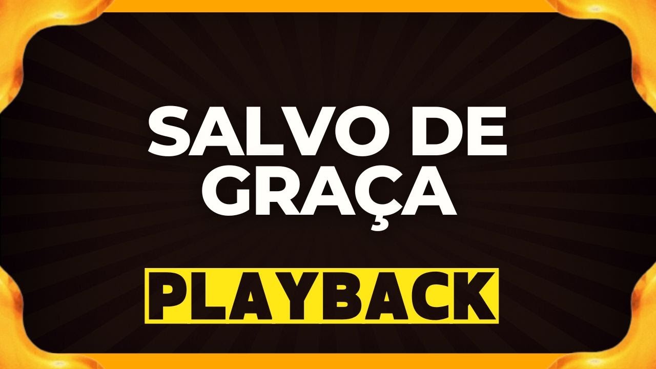 SALVO DE GRAÇAplayback