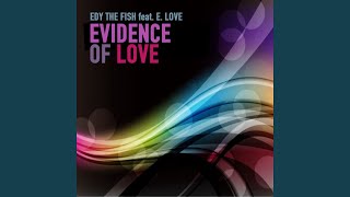 Evidence of Love (Club) (feat. E. Love)