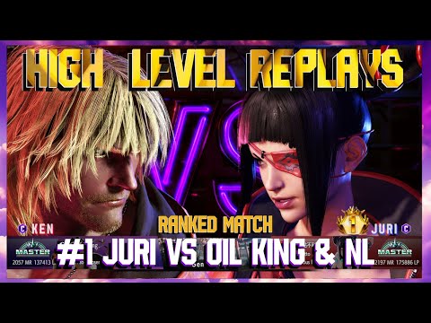 *** #1 Master Rate Juri vs Oil King and NL Ranked Match!*** - Street Fighter 6 High Level Replays!!!