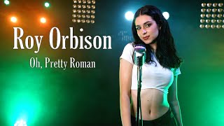 Download lagu Roy Orbison - Oh, Pretty Woman (by Beatrice Florea) mp3