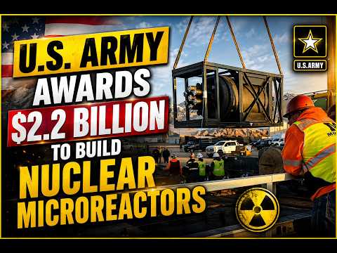U.S. Army awards $2.2 billion to build nuclear microreactors