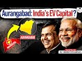 India S New Future EV Capital Aurangabad Maharashtra AURIC City Explained StudyIQ IAS