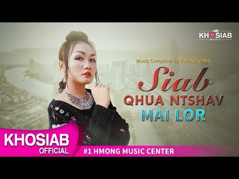 MAI LOR - 'Siab Qhuav Ntshav' New Single (Official Lyric Video)