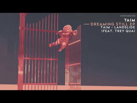 Taim - Landslide (feat. Trey Qua)