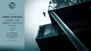 Anturage & Anton Ishutin - Dissimulation feat. Leusin - Dissimulation (Lian July Remix)