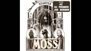 MoSS - &quot;Started&quot; f. AZ, Joe Budden &amp; DJ Premier