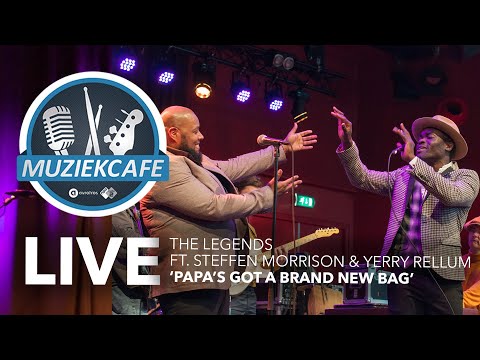 The Legends ft. Steffen Morrison & Yerry Rellum - 'Papa's Got A Brand New Bag' live bij Muziekcafé