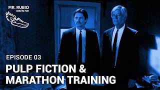 Pulp Fiction & Marathon Training | S2 Ep. 3