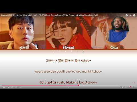Miranni(미란이)-Achoo(Feat. pH-1, HAON (하온)(Prod.GroovyRoom)(Color Coded Lyrics Han/Rom/Eng/가사)Reaction
