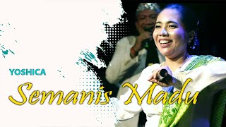 Download lagu SEMANIS MADU - YOSHICA mp3