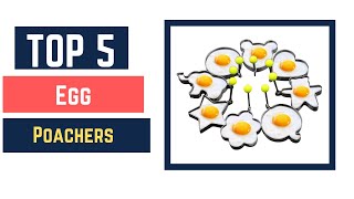 5 Best Egg Poachers (Buying Guide)