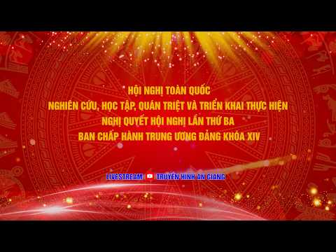TRIỂN KHAI THỰC HIỆN NGHỊ QUYẾT HỘI NGHỊ LẦN THỨ BA BAN CHẤP HÀNH TRUNG ƯƠNG ĐẢNG KHÓA XIV