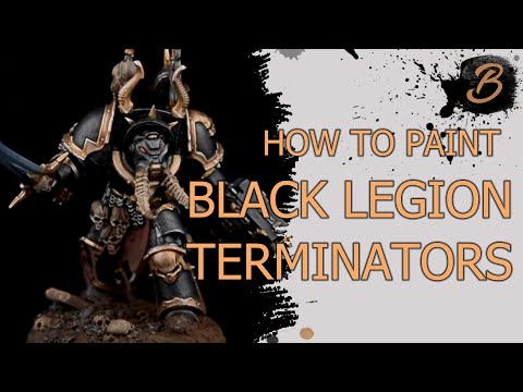HOW TO PAINT BLACK LEGION TERMINATORS