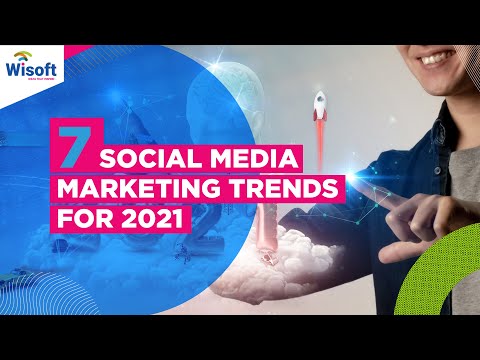 2021 Social Media Trends | Wisoft Solutions | Digital Marketing Agency in Dubai, UAE