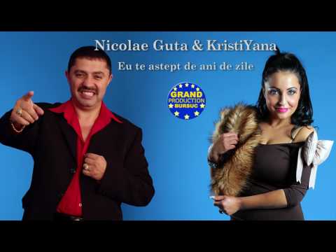 Nicolae Guta & KristiYana - Eu te astept de ani de zile (Official Track)