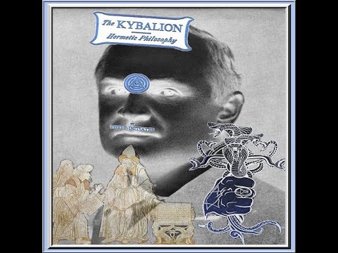 Philip Deslippe - Kybalion Unmasked: 3 Initiates & 7 Cosmic Laws (Pt. 1 & 2)
