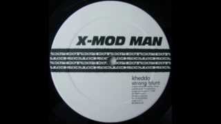 X-Mod Man - Kheddo (Original)