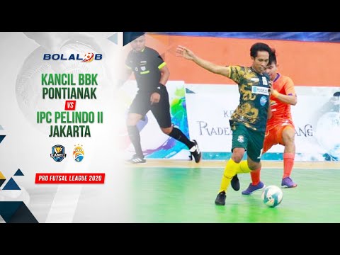 Kancil BBK Pontianak (1) vs (2) IPC Pelindo II Jakarta | Highlights Pro Futsal League 2020