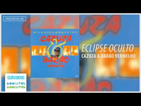 Cazuza e Barão Vermelho - Eclipse Oculto (Melhores Momentos) [Áudio Oficial]