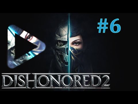 DISHONORED 2 PL - Mechaniczna rezydencja/ Sokołow #6