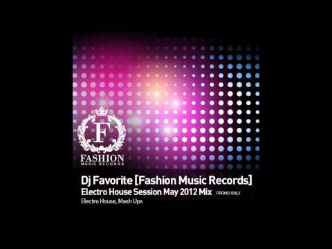 DJ Favorite - Electro House Session May 2012 Mix [HD]