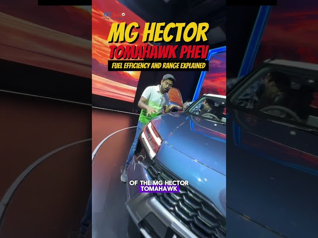 What is the mileage and range of MG Hector Tomohawk PHEV?