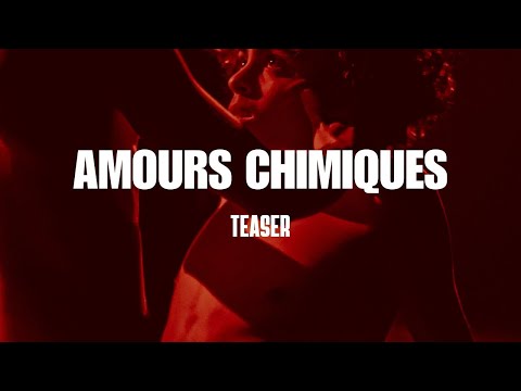 Teaser - Amours chimiques 