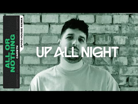 CARSTN - All Or Nothing (Afro House Remix)