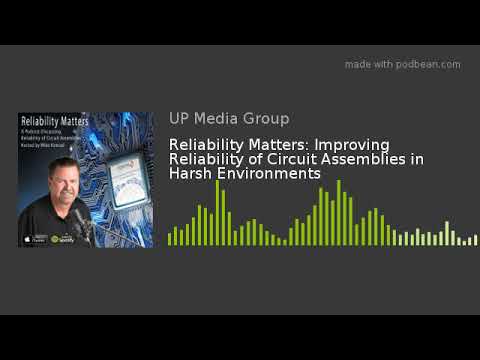 Reliability Matters: Improving Reliability of Circuit Assemblies in Harsh Environments