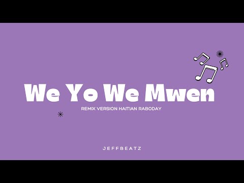 Se We Yo We Mwen Yo Paka Konpran Mwen Remix Hit Tiktok Raboday - JeffBeatz