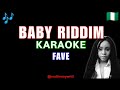 Fave Baby Riddim karaoke